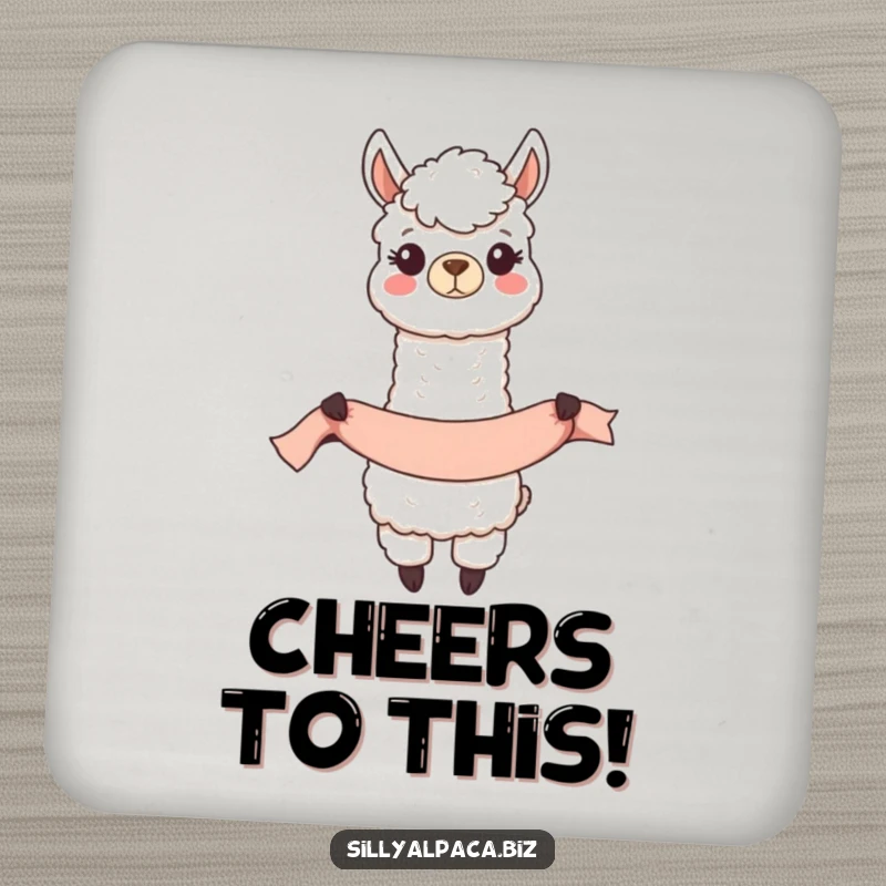 Funny Happy Alpaca Banner Coaster featuring a cheerful alpaca character unfurling a long banner, perfect for festive tables.