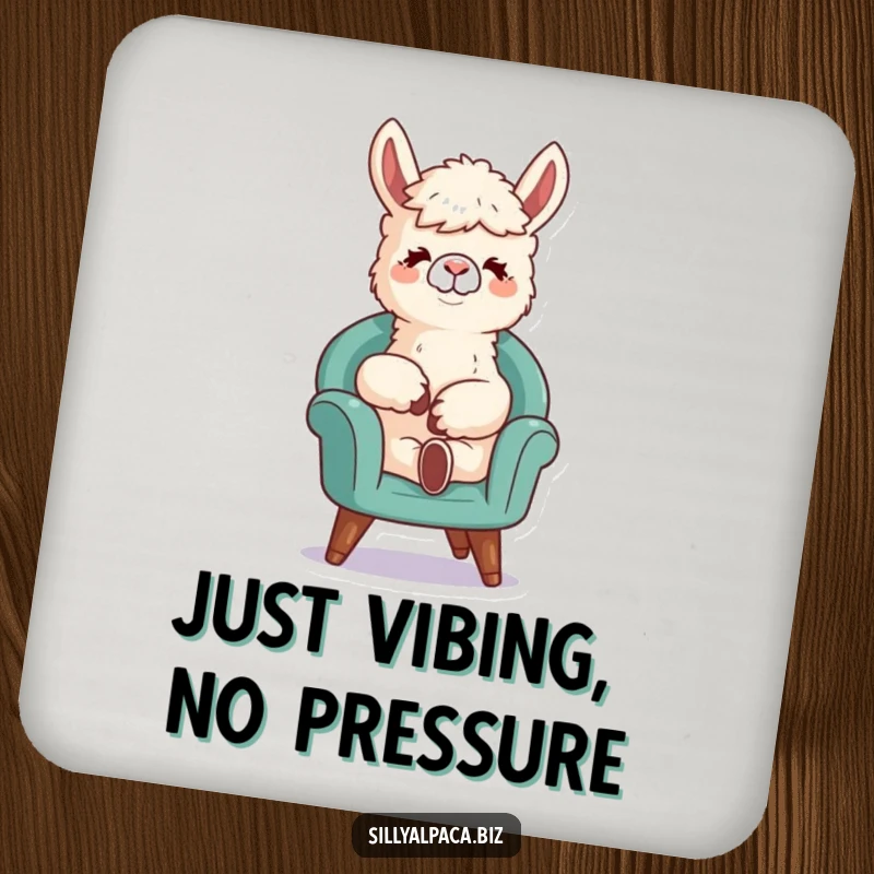 Funny drink coaster featuring a relaxed alpaca character lounging in a tiny chair, protecting surfaces with a humorous and chill design.